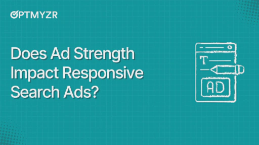 How to Create, Optimize, and Manage Google Responsive Search Ads