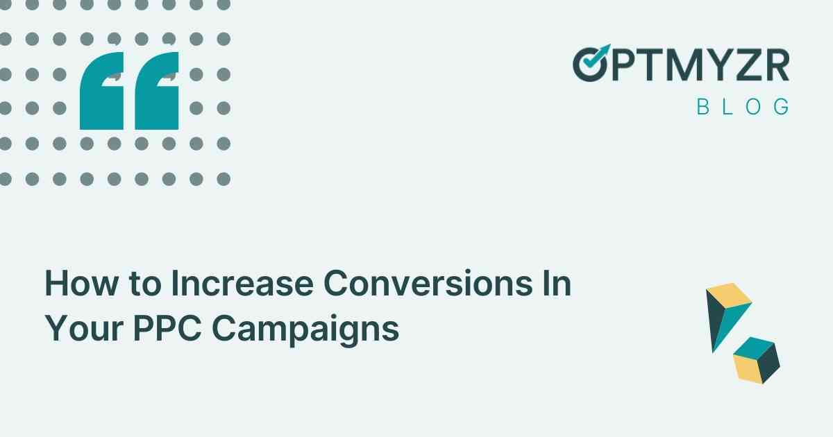 How To Increase PPC Conversions: Boost Profits Now!