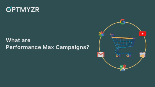 How to Manage and Optimize Your Performance Max Retail Campaigns